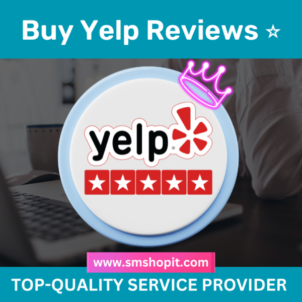 Buy Yelp Reviews - smshopit